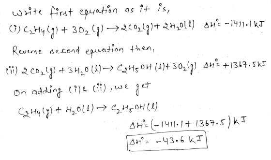 - write first equation as it is, : (9) CzHy 691 + 3029) 7260,191+2H2011) SHE-1417.1kJ Reverse second equation then, tii) 200,