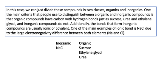 In this case, we can just divide these compounds in two classes, organics and inorganics. One the main criteria that people u