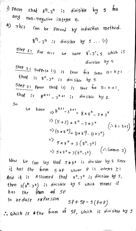 P6ove that g-3 is diisble by 5 u any non-megativeintege η. This an be PtoveJ by induchon method. 8- 3n is dioisible by 5 ..