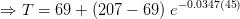 T = 69 + 207 - 69 -0.0347/45)