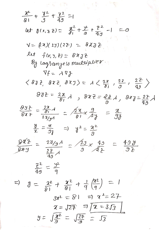 х 81 + 1+1 a + ( x, y 2) = + + + 1 22 | го 45 o multiplier V= )( 29) (22) » 8х8 2 let f(x, y, z) = 8x y z By Lagranges If=do