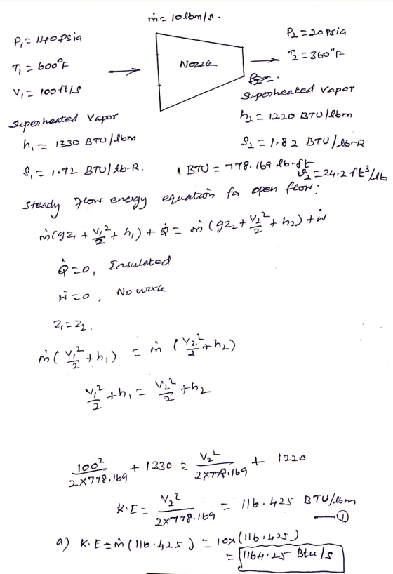 mr lodomis. P2=2opsia PREHopsia Nozzle T = 6ooor -> 12360°F V, - 100 ft/s Stuperheated raper Super heated Vapor h = 1220 BTU/