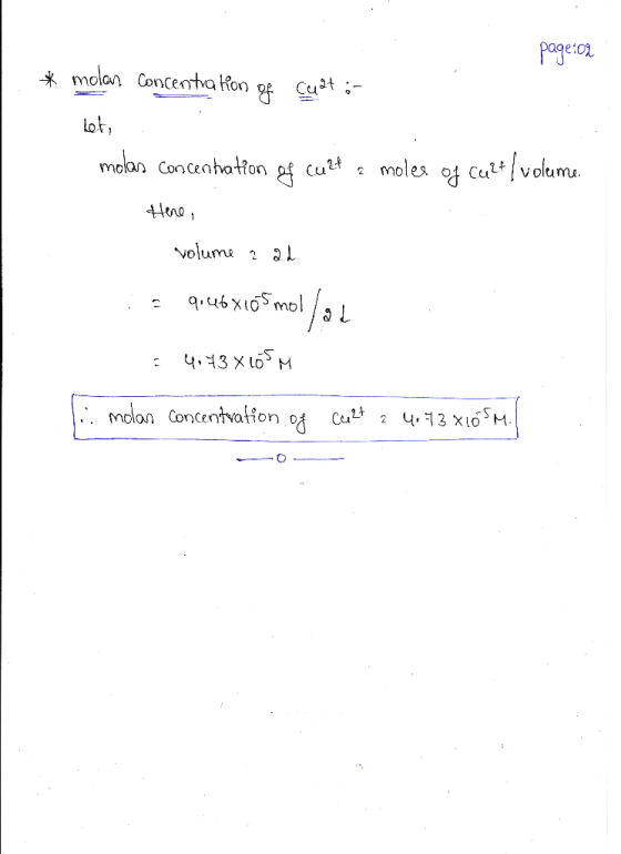 Page:02 * molar concentration of cuat ;- het, molas concentration of cu 2f a moles of cu2t/volume. Hene, volume 221 - 9.46x10