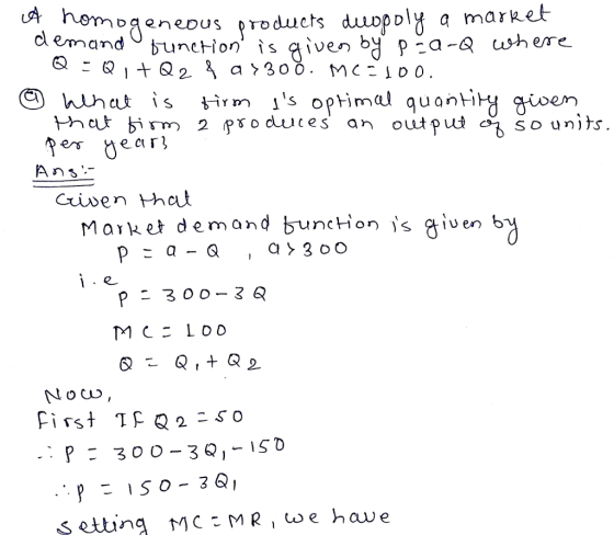 다 homeg en eous ,roducts duop DIY a market emand bunction is ⑨ What is tirm ls optimul quantity g en thut bi rm 2 produ ces an output so units aiver that Maket demand buncon s ai 1 .2