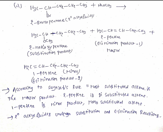(a) H2C-CH-CH₂ - CH2 cucche-CH₂-CH3 + Naoch t By E-Bronopentane (2 alkyl haride). . Hac-CH & CH₂ - CH₂ - CH3 + H2C-CH=CH-CH2-