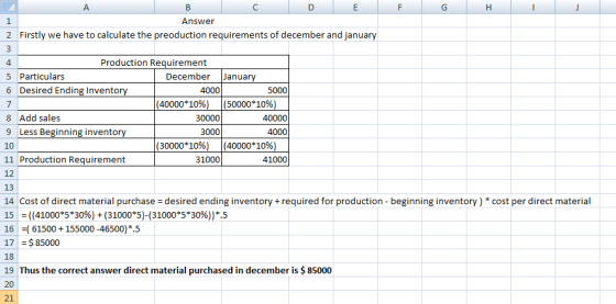 C D E F G H I J 1 Answer 2 Firstly we have to calculate the preoduction requirements of december and january 3 4 Production R