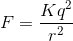 F = rac{Kq^2}{r^2}