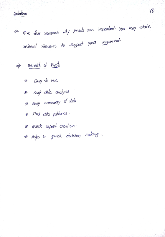 Solution * Give four seasons why pivots are important, you may state relevant theorems to support you Jgume → Benefits of piv