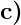 \textbf{c)}