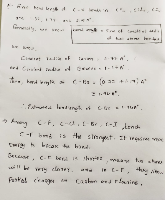 A. Given bond length of are 1.32, 1.77 and Generally, we know cox bonds in (Fu , ccde, (Iu 8.15 A°. bond length = sum of cova
