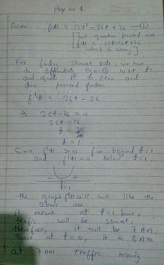 Page no. 1 DELA Given the = 13+2 – 204 +36 0 I but question posted was - 13t-264 +36- - which ù wrong 7 7 t. For finding Slow