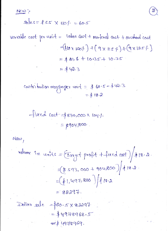 NW: $55 X 110.. - 60.5 variable cast per unit = labor cost + Merterial cost tovehed cost (flax 12017) + ( 9x1154)+(x last.) =