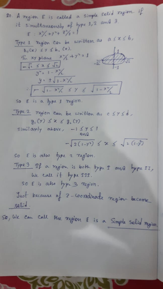 20. A region E is called a simple solid region if it simultaneously of type 1,2 and 3. E : x² + y + 7% = 1 Type 1 region can