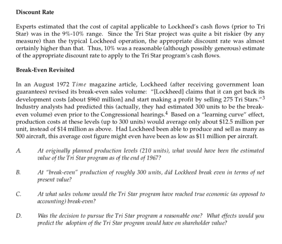 Discount Rate Experts estimated that the cost of capital applicable to Lockheeds cash flows (prior to Tri Star) was in the 9