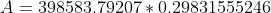 A-398583.79207 * 0.29831555246