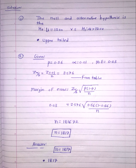 Solution The null and alternative hypothesis is the Hoi-1200 vs Hil> 1200 Opper toiled 10 2 + m. Es 0.03 Giron p=0.56 Q-001 2