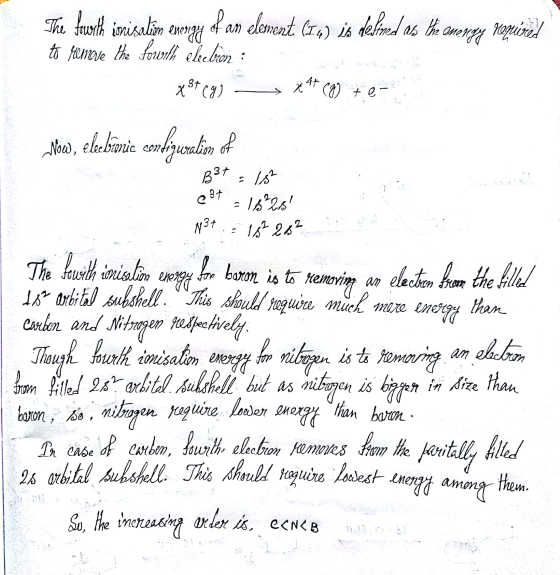 The fourth inisalim energy of an element (19) is delined as the emergy required to famove the fowill, eleebion : yst g) — **(