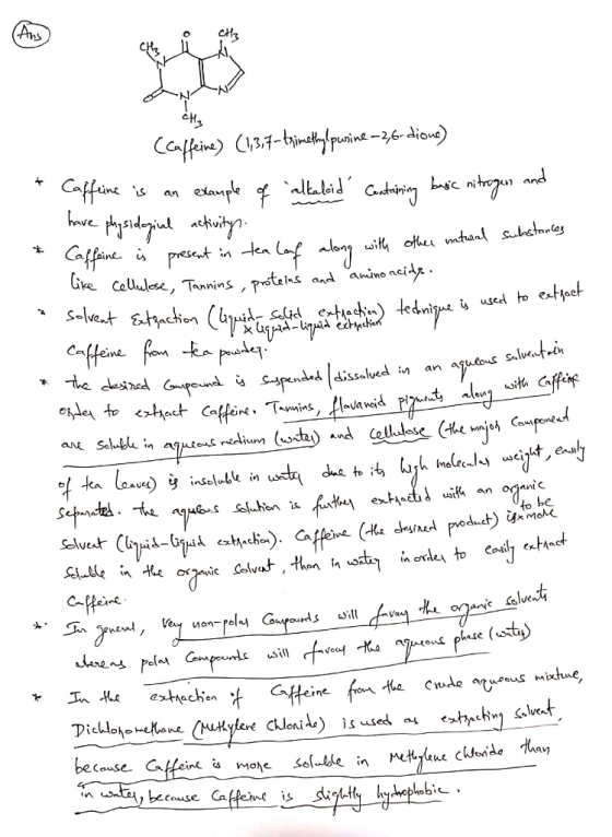 * solvent Extraction (liquid a solid in the treating a Ccaffeine) (1,3,7-trimethyppunine -2,6-dione) + Caffeine is an example