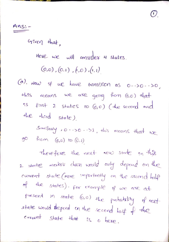 Ans Here, we will consdea states hes means we ate ge fcom o) that to C,o) (Ae seco d fast 2 states -Le小:id State). ee fevethe next stte states For example f we ase at staewed deod tn the vecend lafhe culert State tla hese.