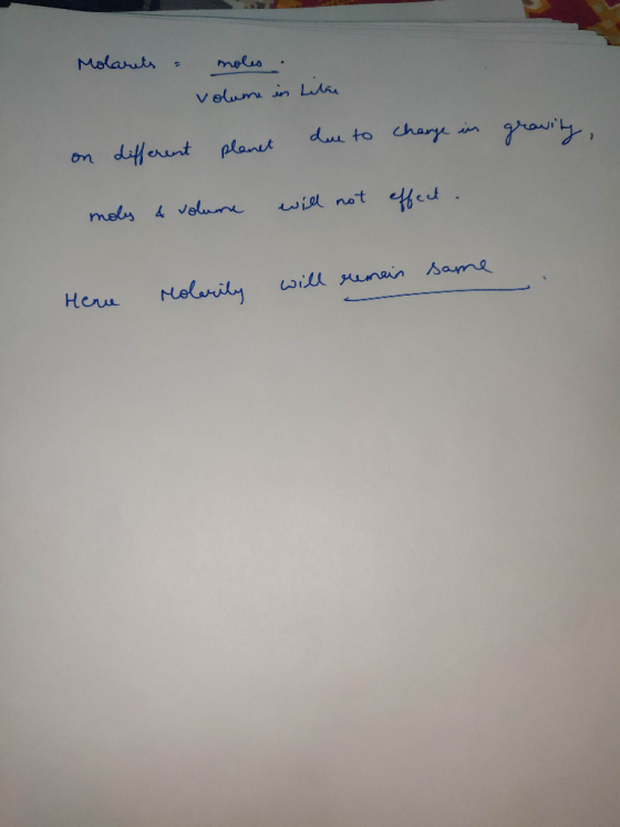 Molants mels Volum in L due to chary on ditferint plant wid not f t mels 4 velne will nunain Same Molarity Herr