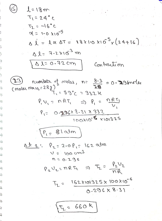 lis l=18m T= 24°C T25 -16°c d=100x10-5 s l = la AT = 18x10x10x (24+16) Ala 7.2x103 m la d=0.72cm Contraction number of moles,