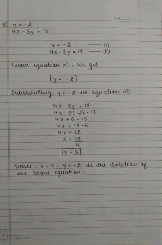 DATE 2 - 2. их - Зу 18 у = - 2 (ii) Чx-3y . 18 From equation (?), we get Sulistituting yo-d in equation ci) их - Зу е 18 - 6