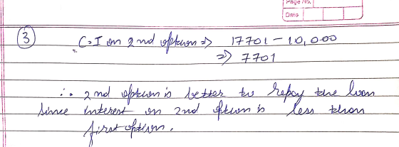 ن CI on and 1770i 10,000 oftenen ? 2) 7701 :. and option is better to repay the loan Sine interest on and fun is less than fi