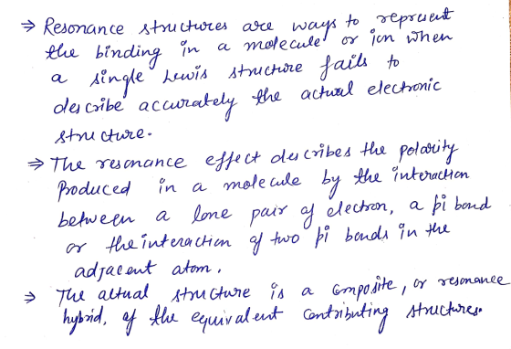 & Resonance structures are ways to represent the binding in a molecule or in when a single Lewis structure fails to describe