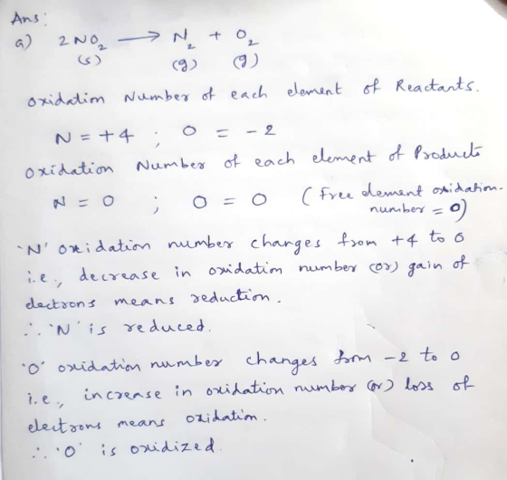 Ans N G) 2NO oxidatim Number ot each elemant G Reactants N +4 Numbes ot Rach element o Produ Oxidation ( Free odemant oidahim