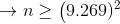 \rightarrow n \ge \left( 9.269)^2
