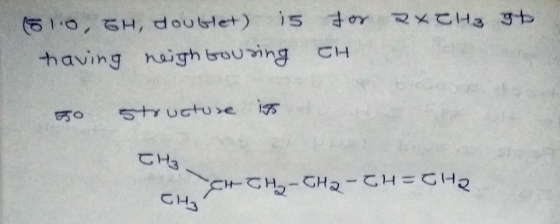 axTHy it (510, SH, doublet) is having neighbouring for CH 50 structure its THz. THTH-CH2-CH=CH2 CH3