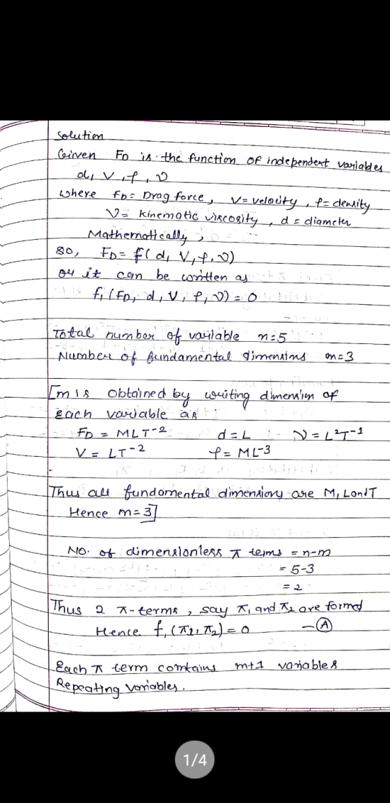 solution Cinen Fo is the function of independent variables o, vit, & where fo: Drag force, Va velouty -le density v kinematic