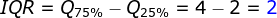 IQR=Q_{75\%}-Q_{25\%}=4-2={\color{Blue} 2}
