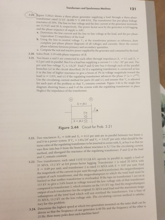 Transformers and Synchronous Machines 121 3.19. Figure 3.20(a) shows a three-phase generator supplying a load through a three