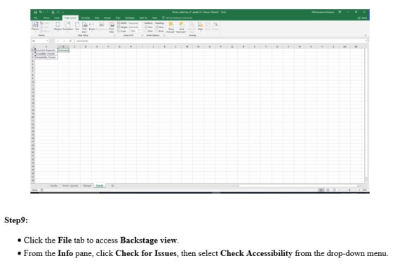 Step9: . Click the File tab to access Backstage view. . From the Info pane, click Check for Issues, then select Check Accessibility from the drop-down menu.