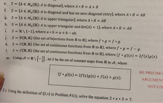 e. S = {A E M (R): A is diagonal}, where A + B = A + B f. S = {A E Mn(R): A is diagonal and has no zero diagonal entry}, wher