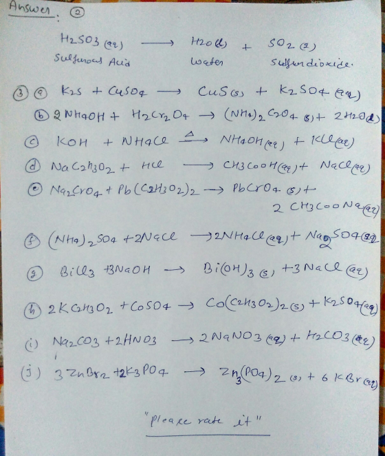 Answer. | H₂SO3(aq) - H2oll) & SO2 (2) sulfuroas And water schendioxice. & @ Kas & Cusor Cuss & K2SO4 (a) 2 WHOH + H2Cr₂Or -