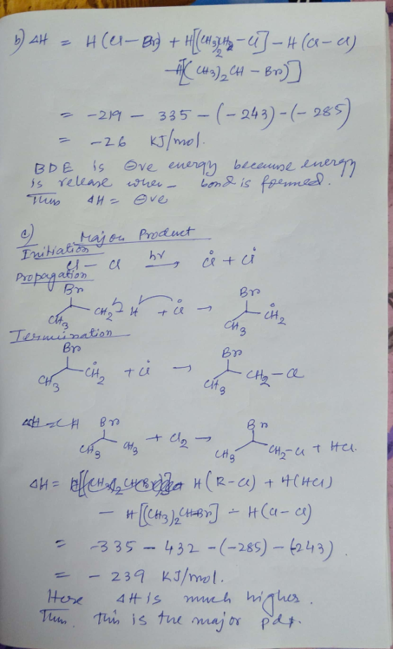 -2 1-335-(-243)-(-285) -26 KJ/mol Ove energy becaune nern BDE is Yeleare whe Thw n&is fpemed 4H- Ove Haj on Product Tuitiatio
