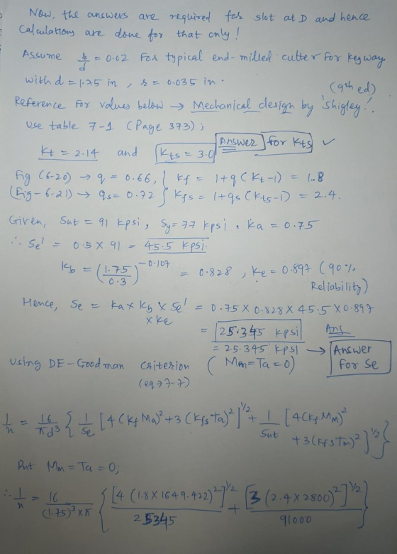 Assume k = 0.02 / e = 0.035 in. 1.8 Now, the ancwers are required for slot at D and hence Calculations are done for that only