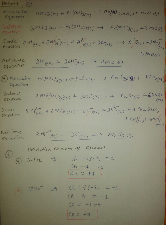 Answen AlNOSt tizo a Mole celan (On)3) HNO3 () + Al euahion Gelanie equation Al (oM)3)-Al(N3)3)+3 H20d) 3HNO3() A Ionic equah
