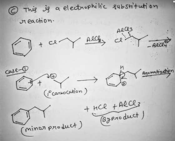 substitution © This is a electrophilic reaction ALQ3 се Aeco case- Aromatization (carbocation) the talce, (minor product) (By
