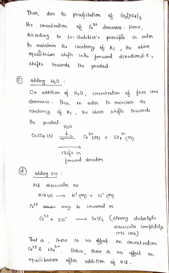 HALMASHAURI Thus, due to precipitation of ca3(PO4)3 the concentration of razt decreases · Hence, According to Le-chateliers