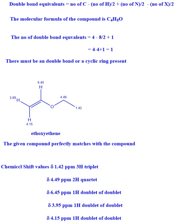 Double bond equivalents = no of C - (no of H)/2 + (no of N)/2 - (no of X)/2 The molecular formula of the compound is C4H30 Th