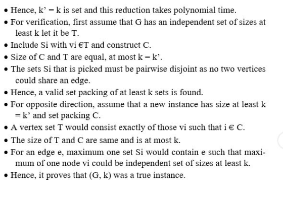 . Hence, k k is set and this reduction takes polynomial time. . For verification, first assume that G has an independent set