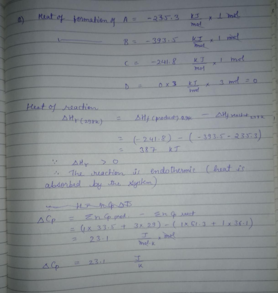 Heat of formation | A = -235.3 X I mol mot B= -393.5 I mul -241.8 mol KJ mol 3 mil = 0 mel Heat of reaction Ahr (2981) A Hf (