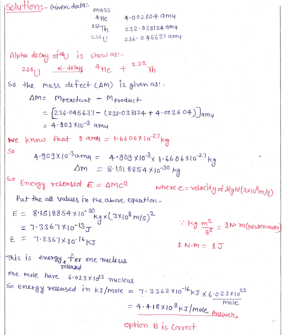 Soluti: Griven dodo maSS 4He4 002604 amy 232. 0381 24 my 2.36 U236 0 45637 amy so the mass de ect CAM) is given as! С (236. 0