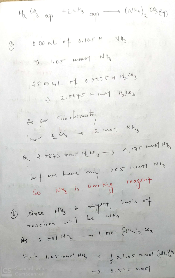 HUN the COB ago + 2NH3 cays (NH4), CO3(aq) ® 10,00 mL of 0.105 M N N =) 1.05 umol NH₂ 25.00 mL of 0,0835 M H coz a) 2,0875 mm