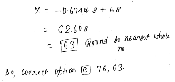 x= -0.674 # 8 + 68 2 62.608 1637 Round to nearest whole no 80, correct obton 1) 76,63.