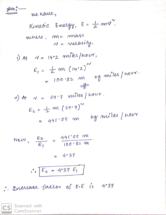 sistent щ поле, Kinetic Energy, E = £mor nenere m= mass w = velocity- DAT N = 1412 miks/nour, 6, = { m (14-2)^ kg miles / nou