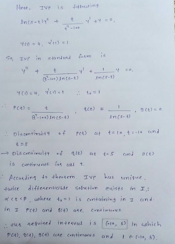 Hese, INP is following In 15-+) y + t y! ty=0, +²-100 Y() = 4, 41)=1. is So, IVP in standard foem y + t (+²100) In (S-t) -